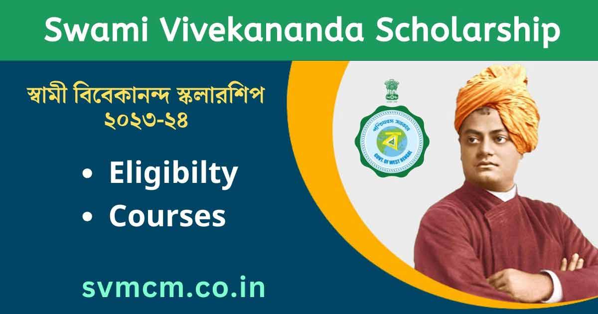 SVMCM Swami Vivekananda Scholarship Eligibility & Courses